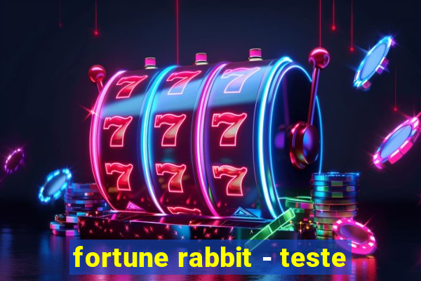 fortune rabbit - teste