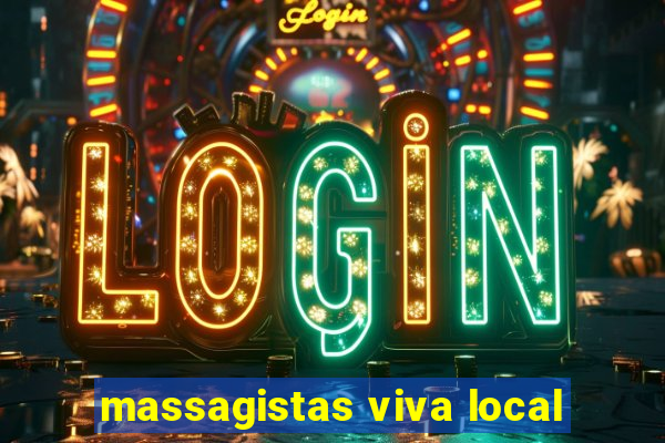 massagistas viva local