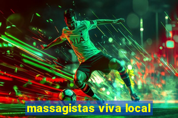 massagistas viva local