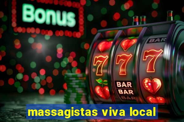 massagistas viva local