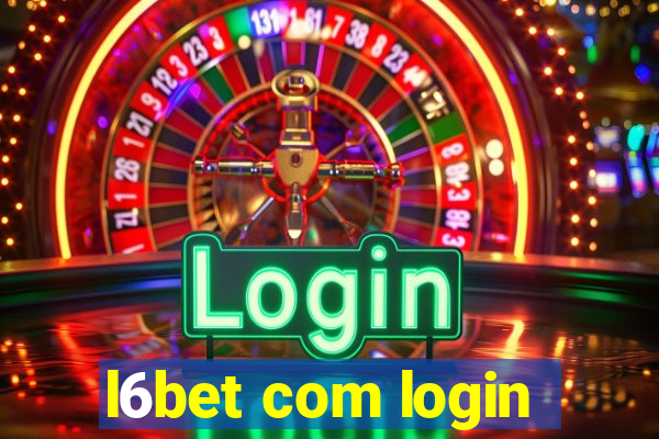 l6bet com login