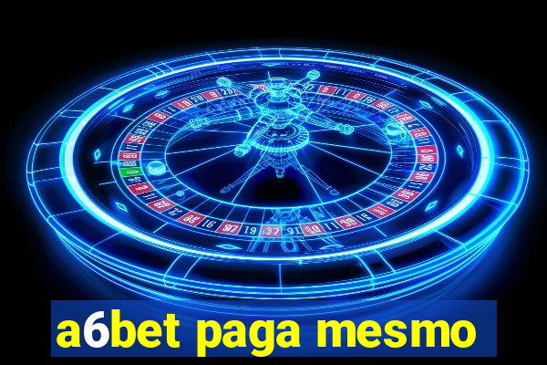 a6bet paga mesmo