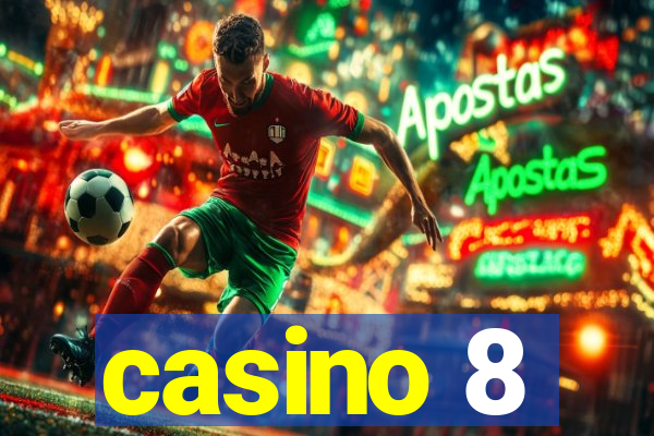 casino 8