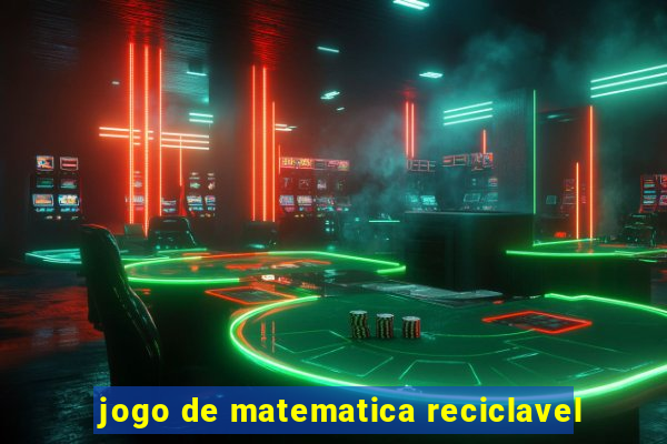 jogo de matematica reciclavel