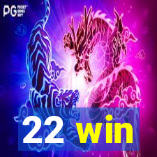 22 win