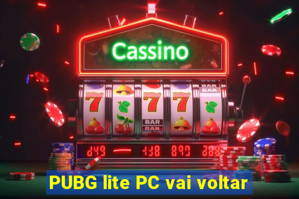 PUBG lite PC vai voltar