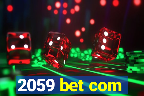 2059 bet com