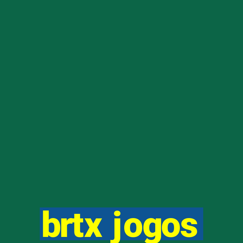 brtx jogos