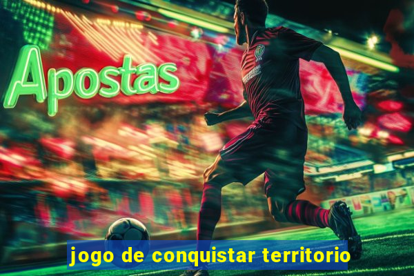 jogo de conquistar territorio