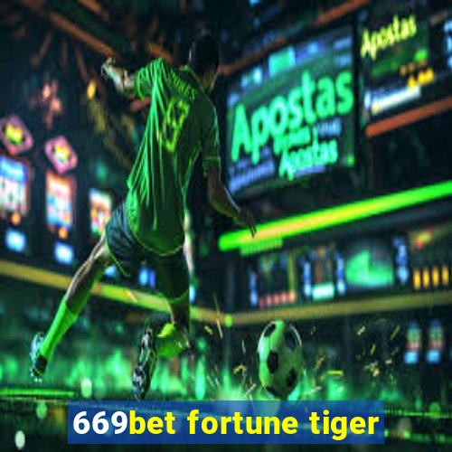 669bet fortune tiger