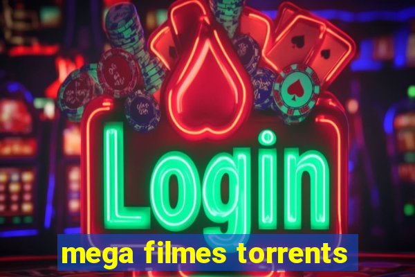 mega filmes torrents