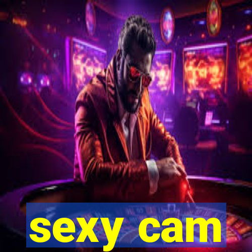 sexy cam