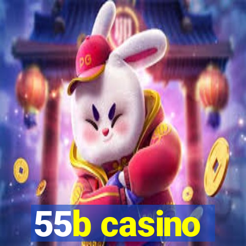 55b casino