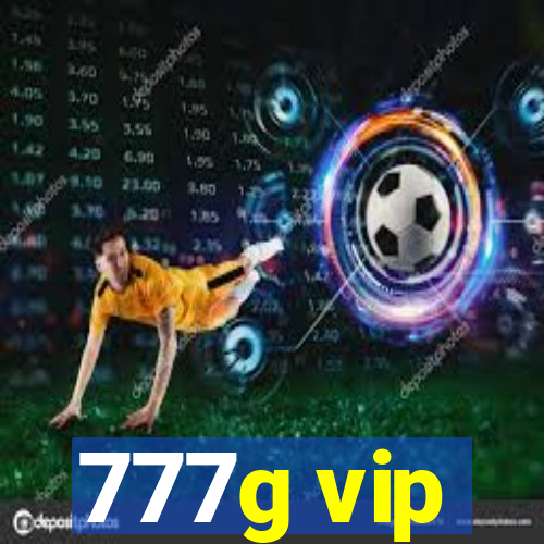 777g vip