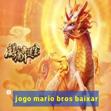 jogo mario bros baixar