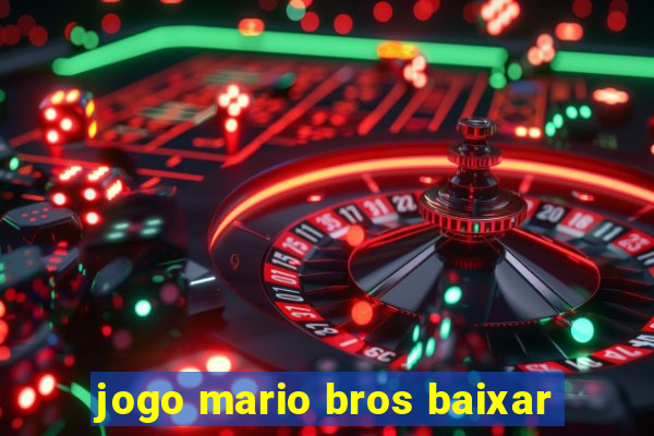 jogo mario bros baixar