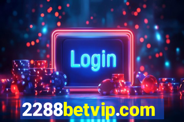 2288betvip.com