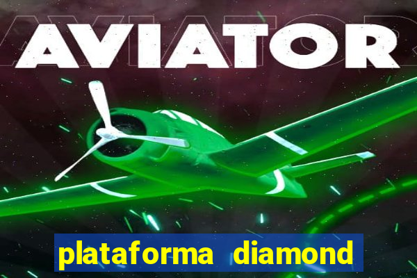 plataforma diamond 777 bet