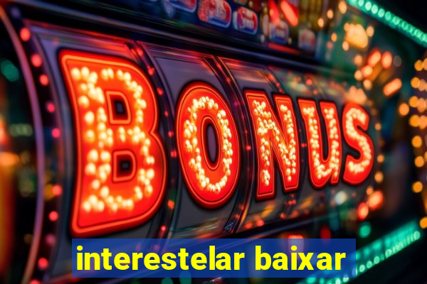 interestelar baixar