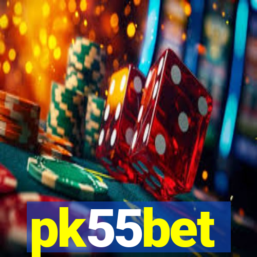 pk55bet