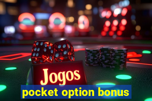 pocket option bonus