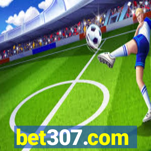 bet307.com