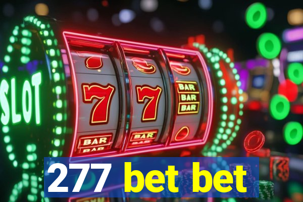 277 bet bet