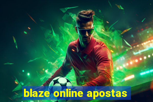 blaze online apostas