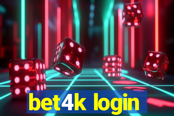 bet4k login