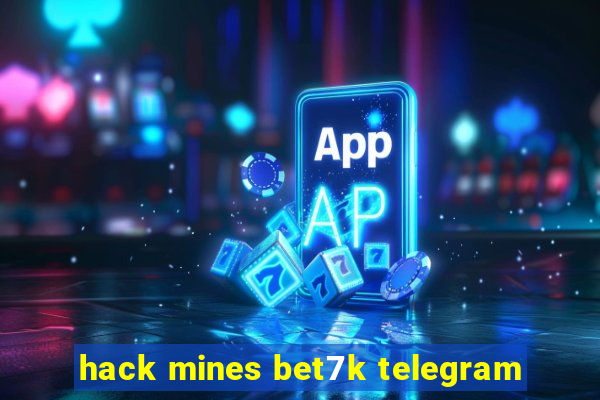 hack mines bet7k telegram