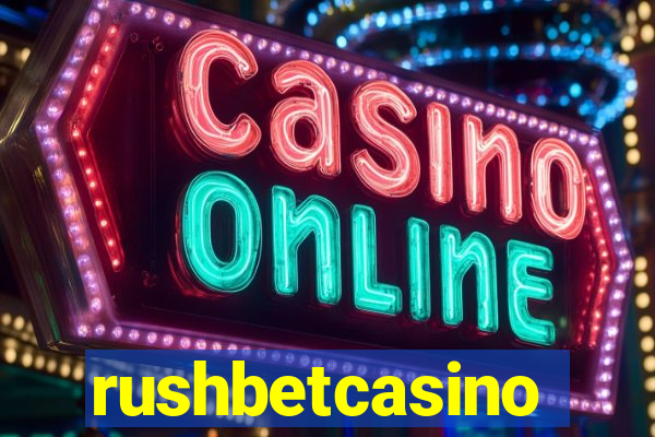 rushbetcasino