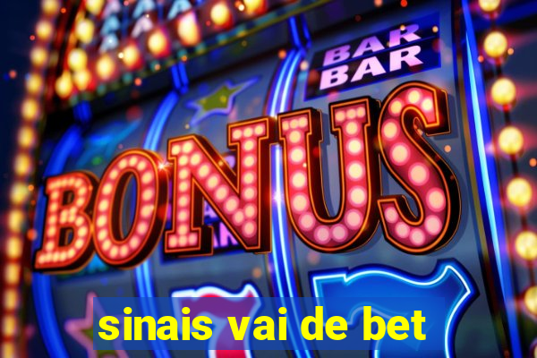 sinais vai de bet