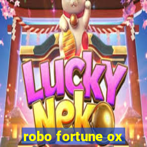 robo fortune ox