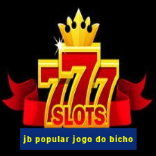 jb popular jogo do bicho