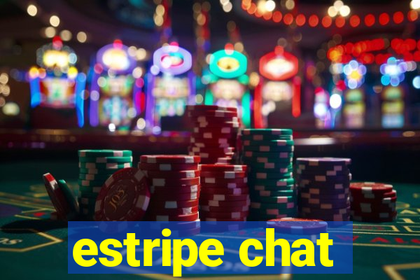 estripe chat