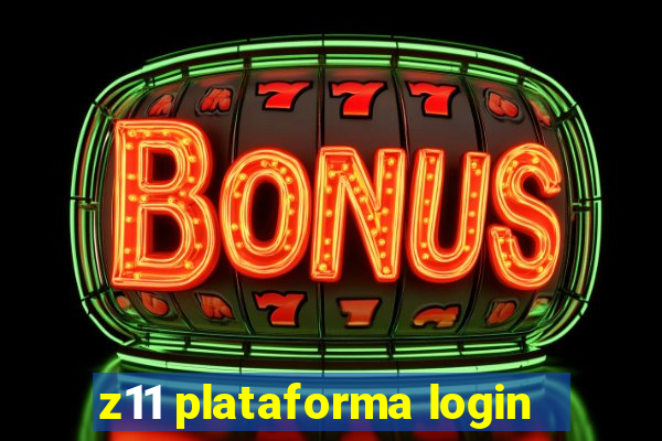 z11 plataforma login