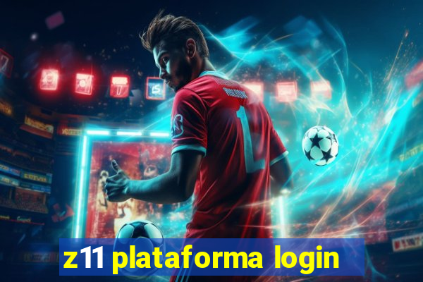 z11 plataforma login