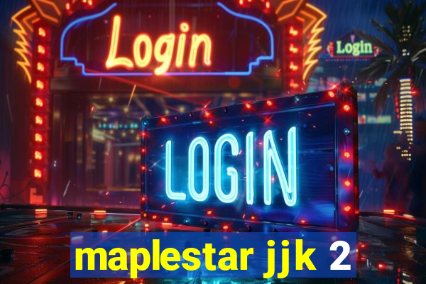 maplestar jjk 2