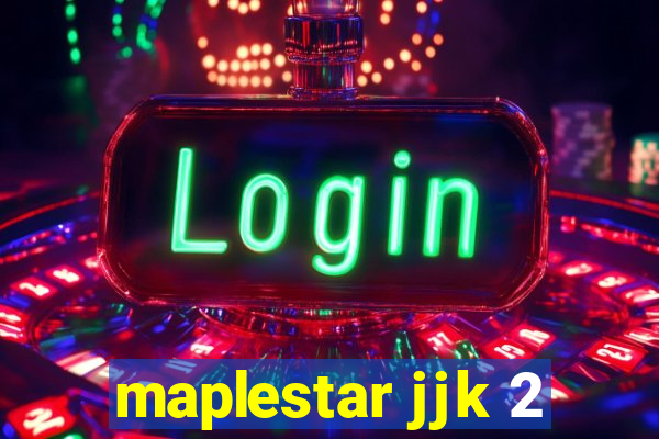 maplestar jjk 2