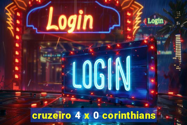 cruzeiro 4 x 0 corinthians