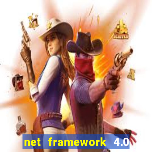 net framework 4.0 v 30319 windows 7