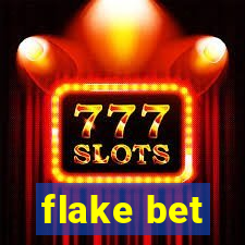 flake bet