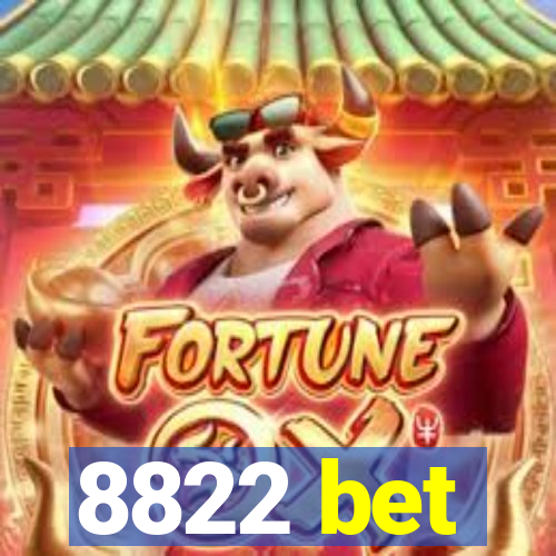 8822 bet