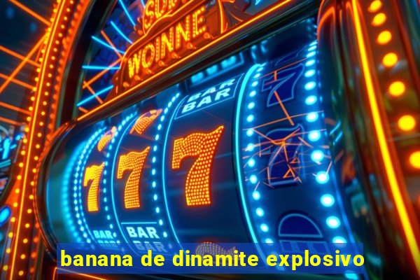 banana de dinamite explosivo