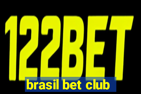 brasil bet club