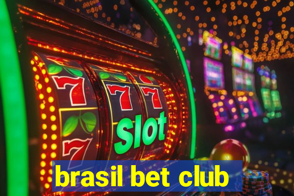 brasil bet club