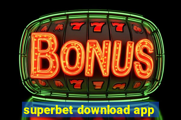 superbet download app