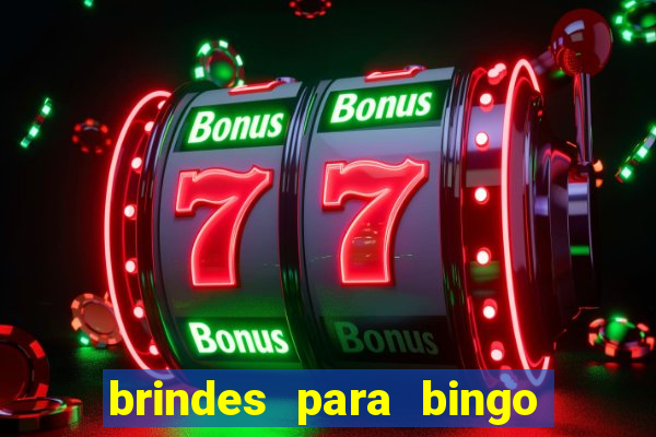 brindes para bingo de empresa