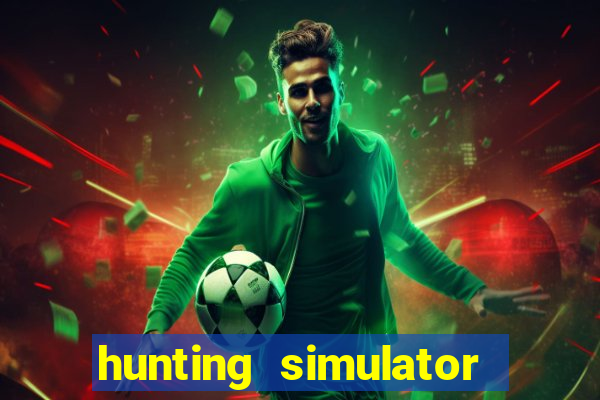 hunting simulator 4x4 dinheiro infinito download