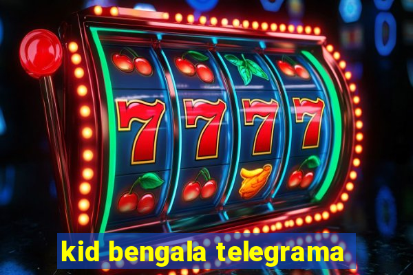 kid bengala telegrama